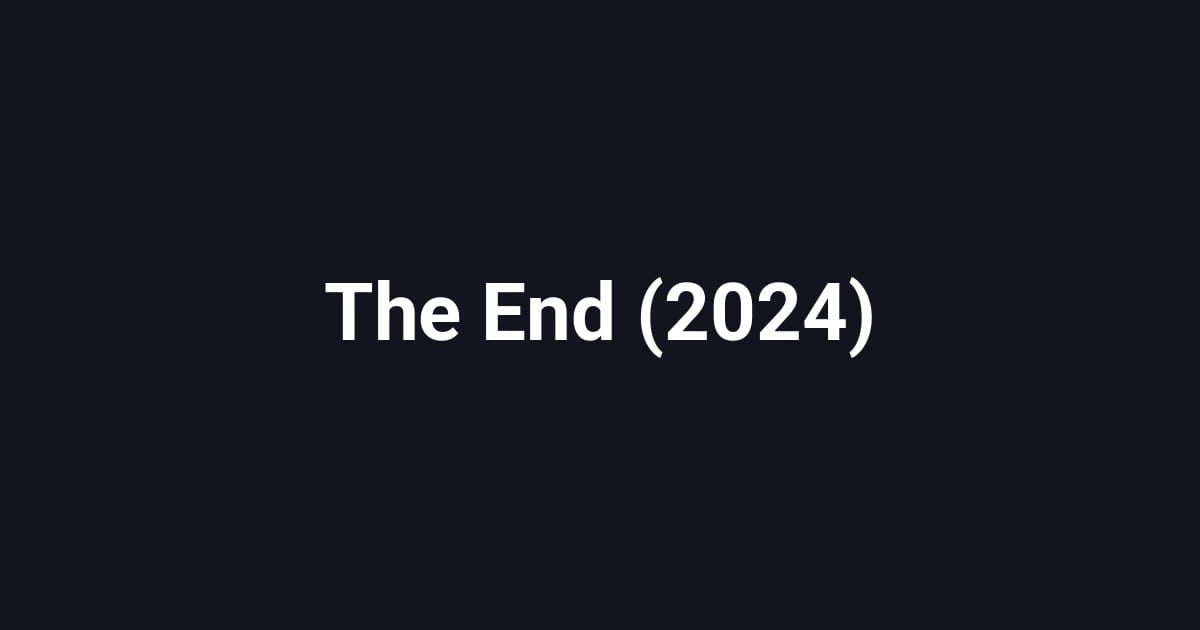 The End (2024)