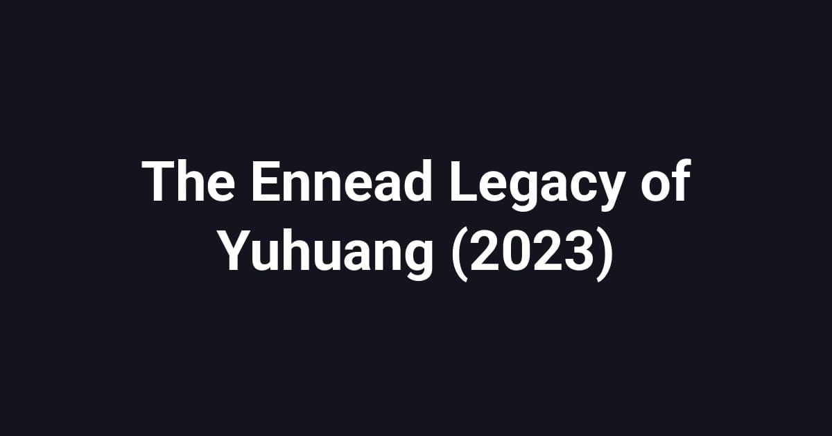 The Ennead Legacy of Yuhuang (2023)