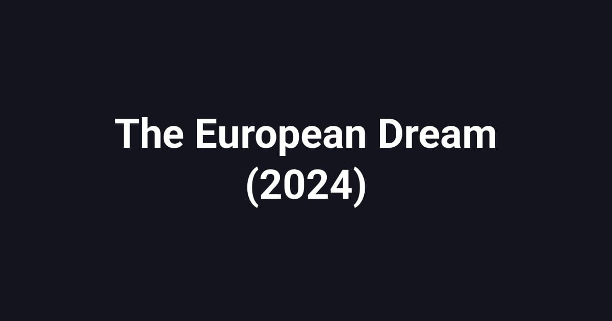 The European Dream (2024)