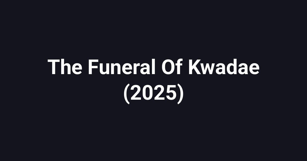 The Funeral Of Kwadae (2025)