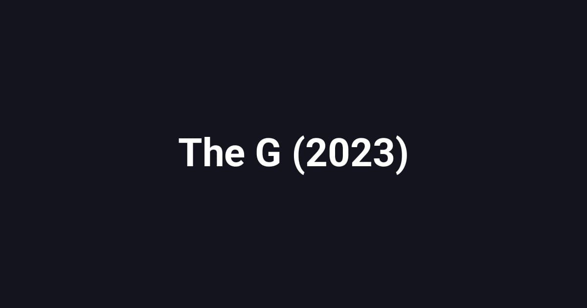 The G (2023)