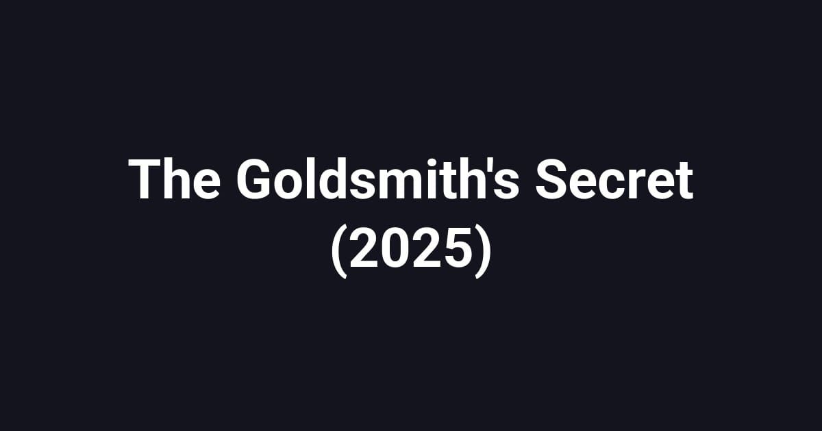 The Goldsmith's Secret (2025)