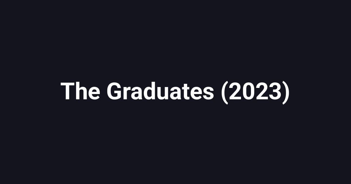 The Graduates (2023)
