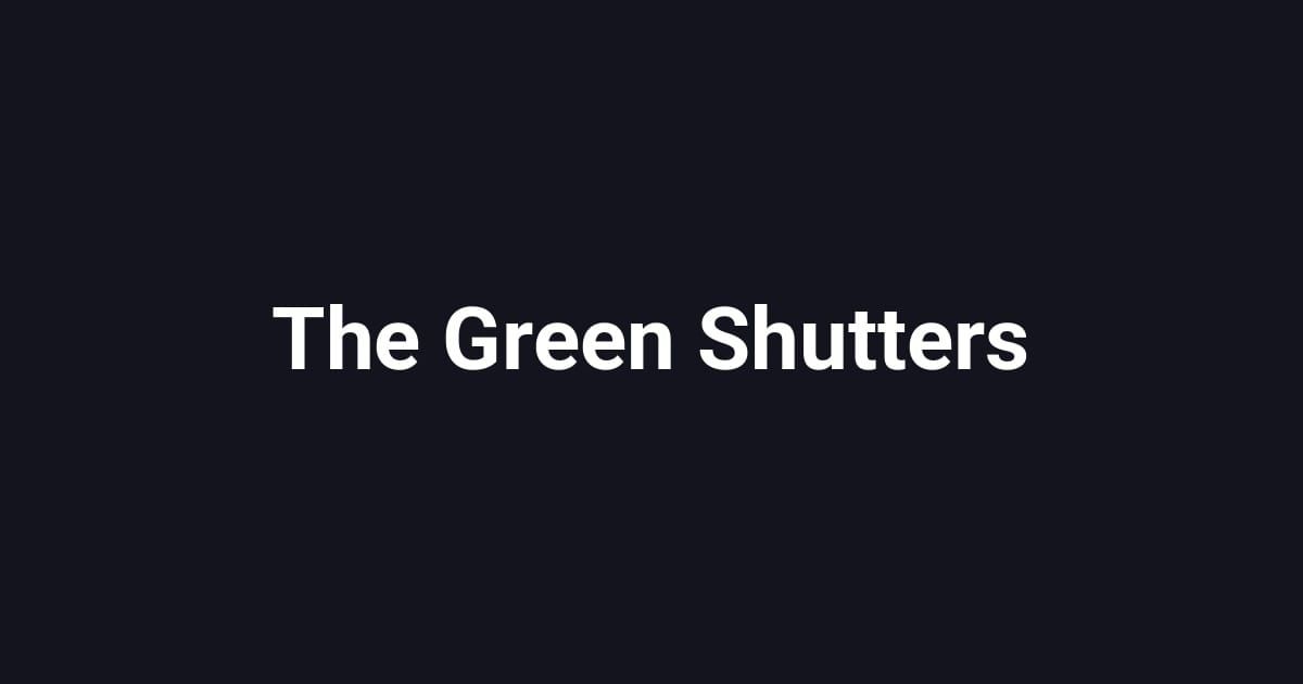 The Green Shutters
