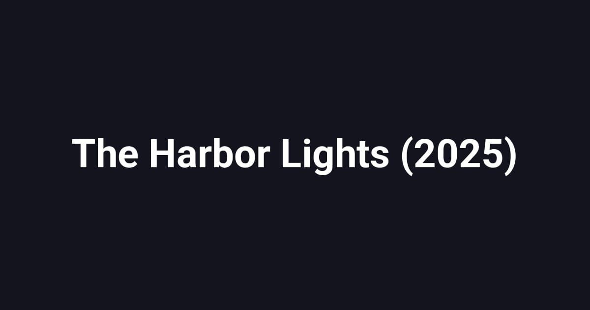 The Harbor Lights (2025)