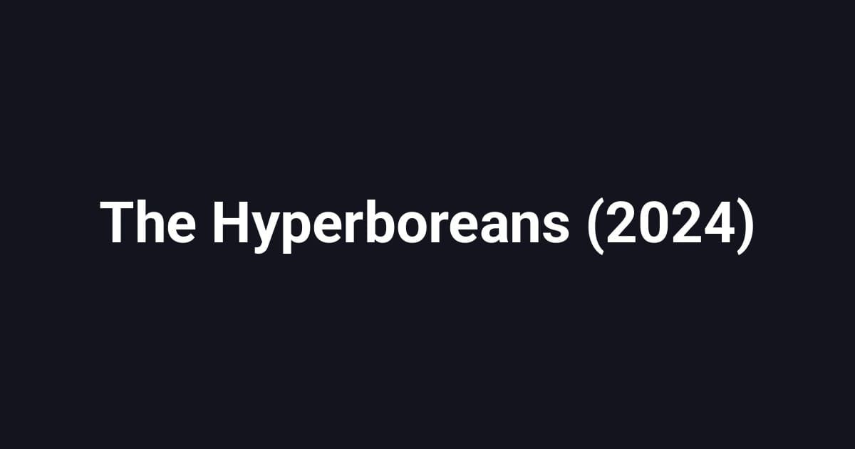 The Hyperboreans (2024)