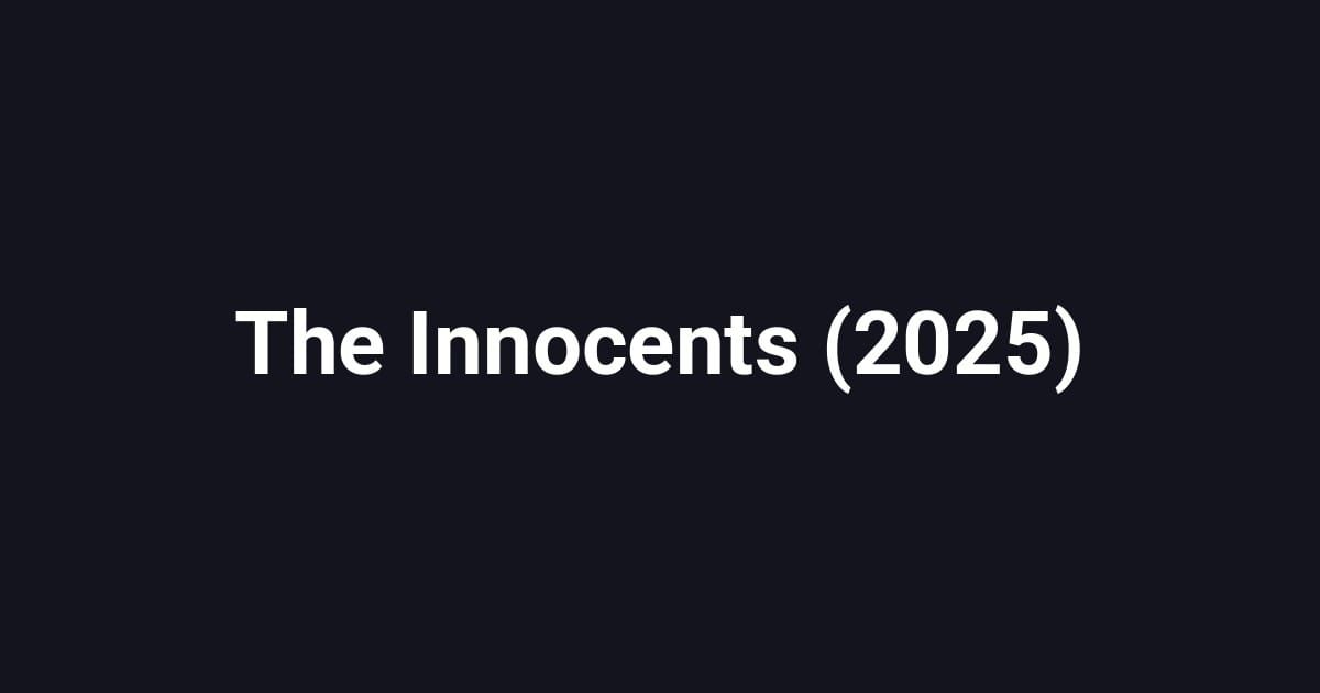 The Innocents (2025)
