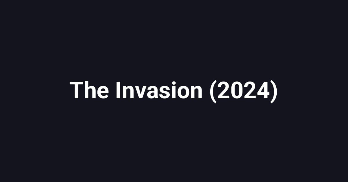 The Invasion (2024)