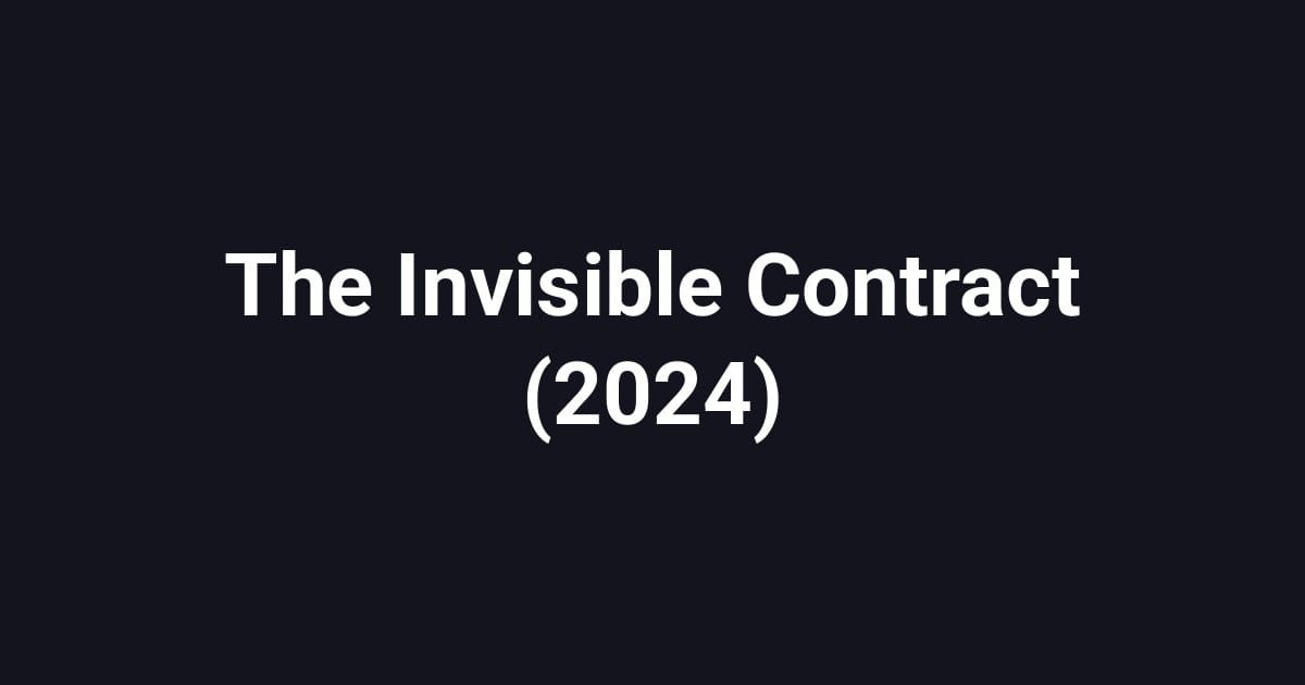 The Invisible Contract (2024)