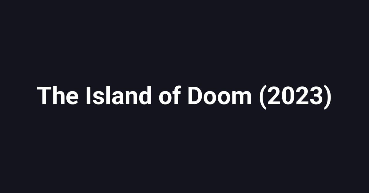 The Island of Doom (2023)