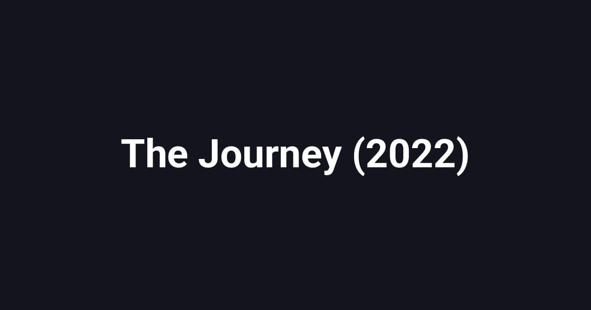 The Journey (2022)