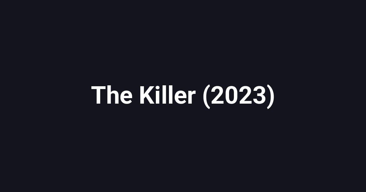 The Killer (2023)
