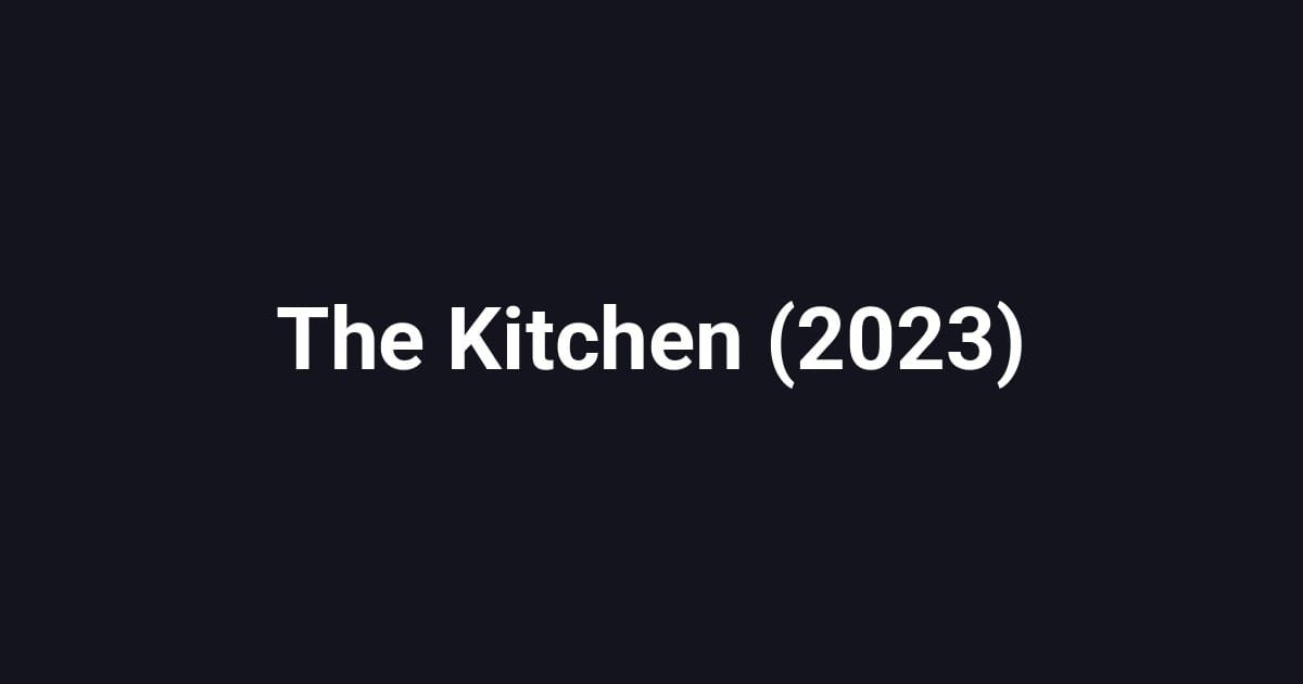 The Kitchen (2023)
