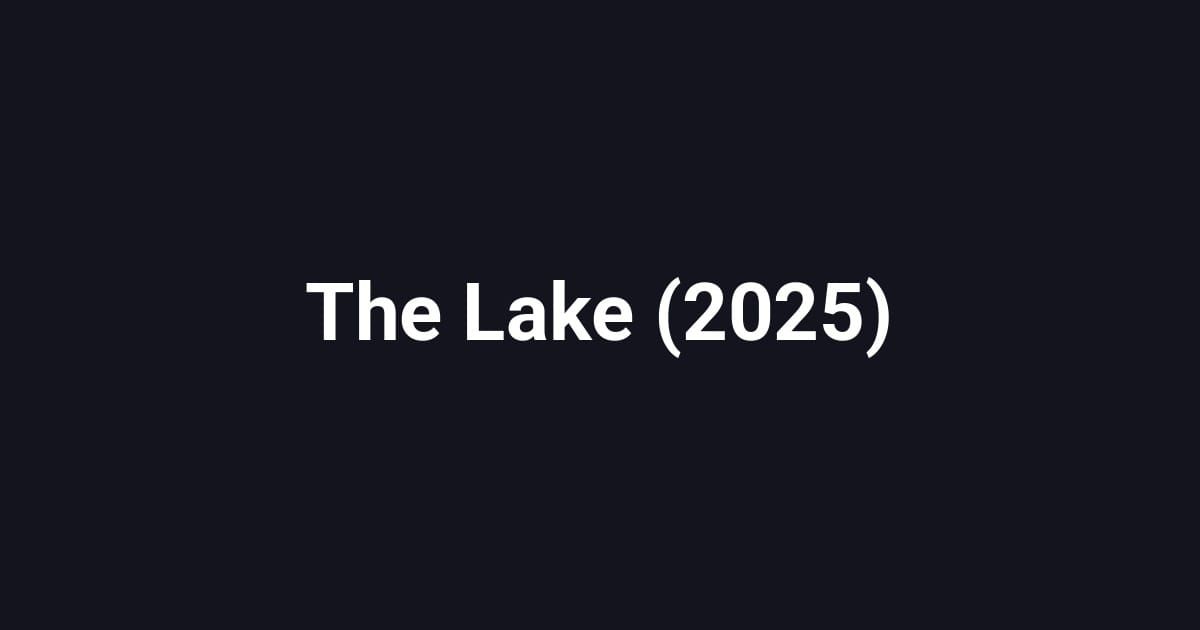 The Lake (2025)