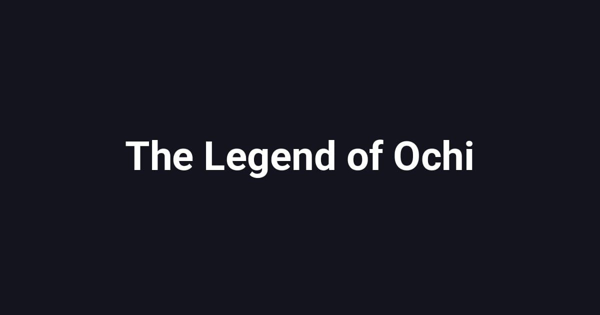 The Legend of Ochi