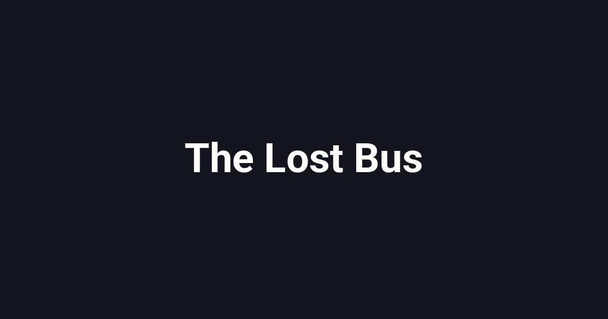 The Lost Bus