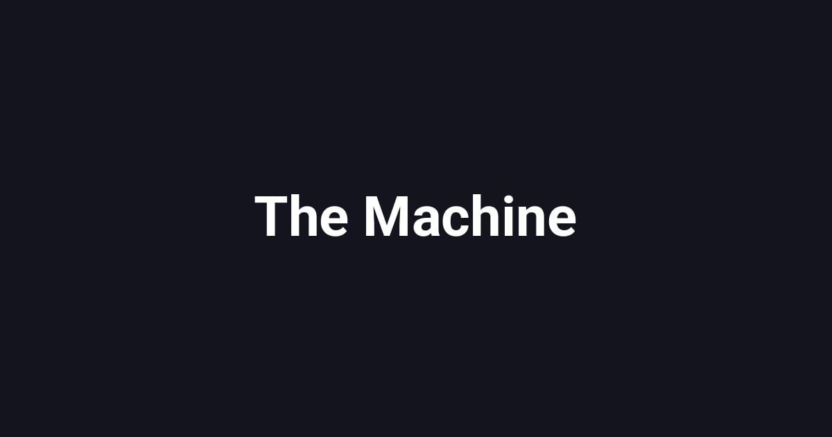 The Machine