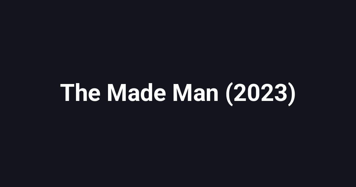 The Made Man (2023)