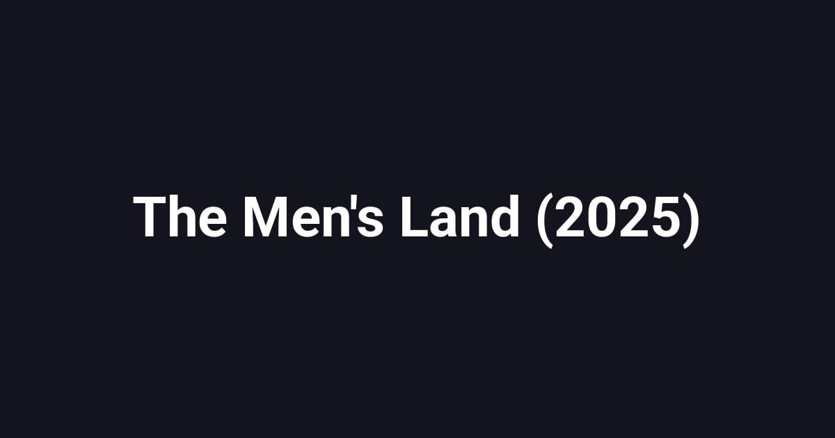The Men's Land (2025)