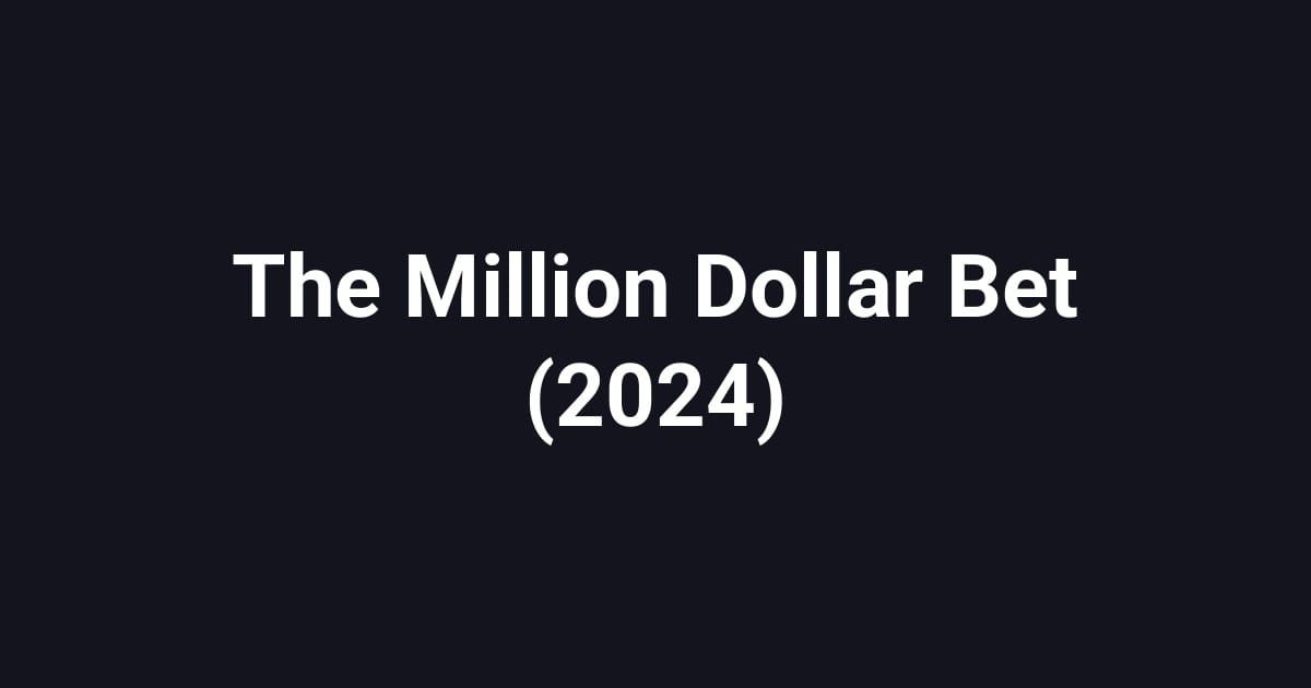 The Million Dollar Bet (2024)