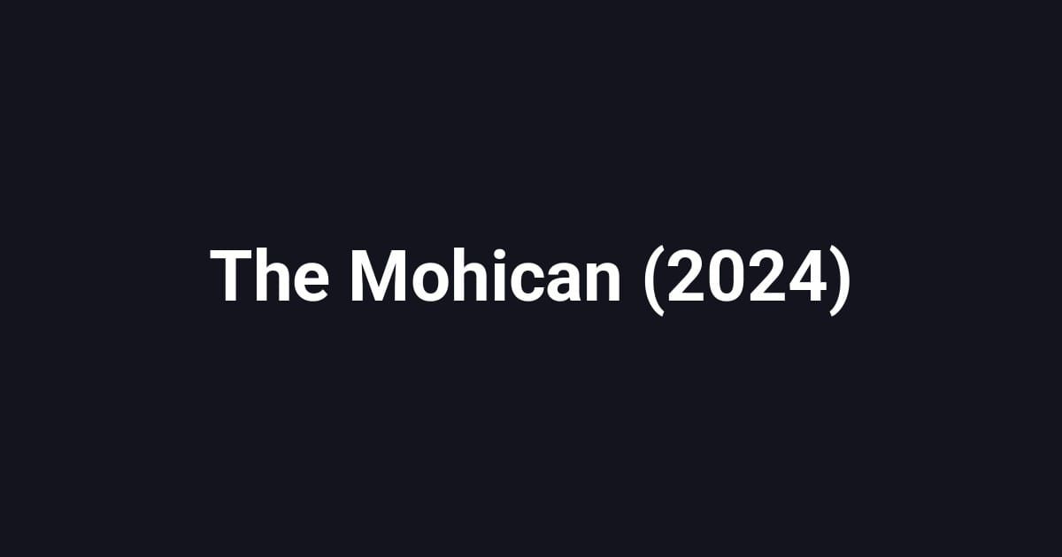 The Mohican (2024)