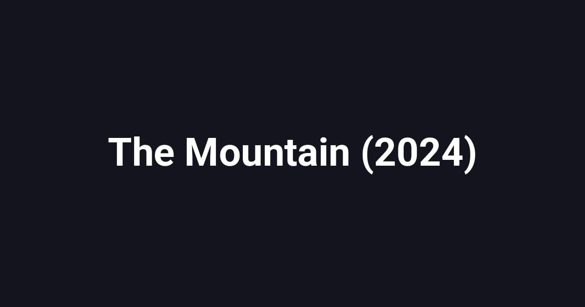 The Mountain (2024)