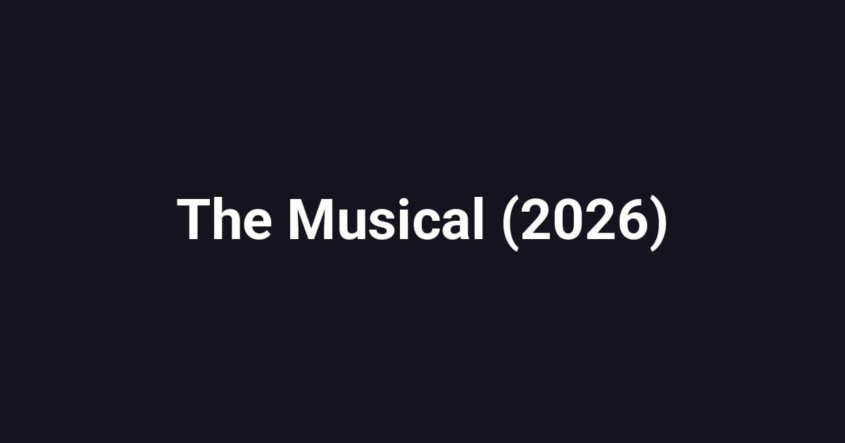The Musical (2026)