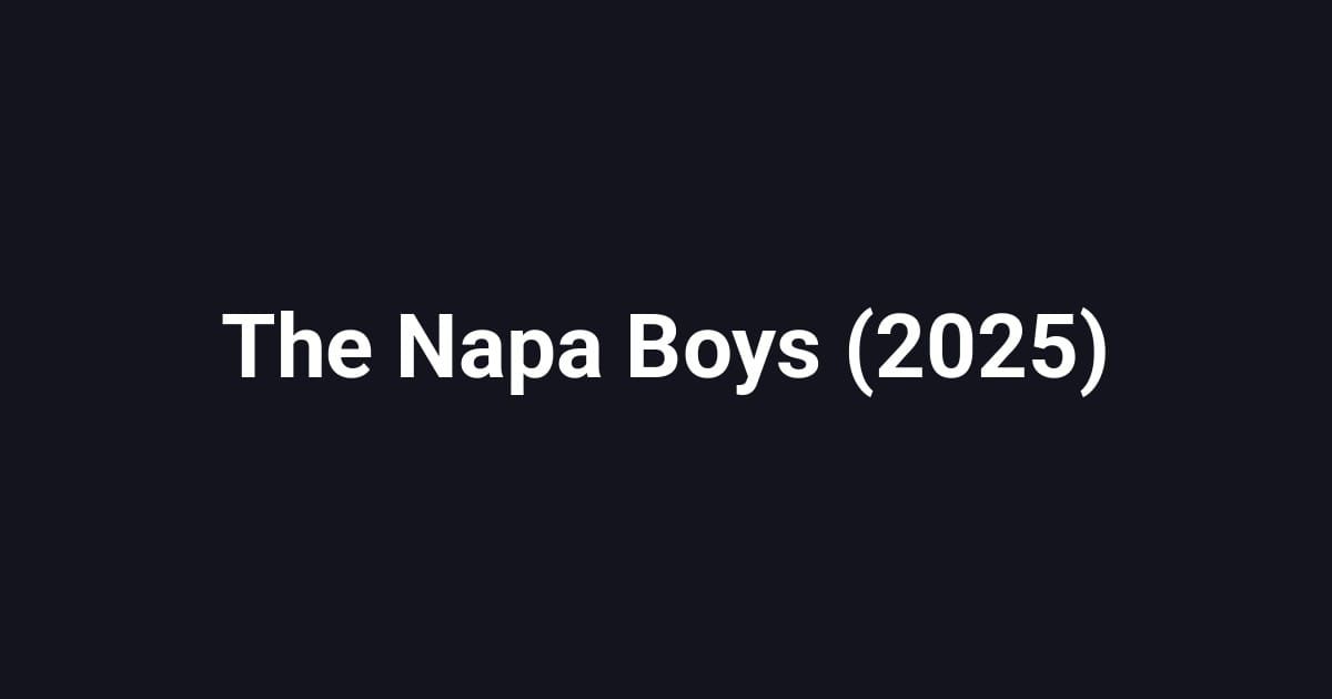 The Napa Boys (2025)