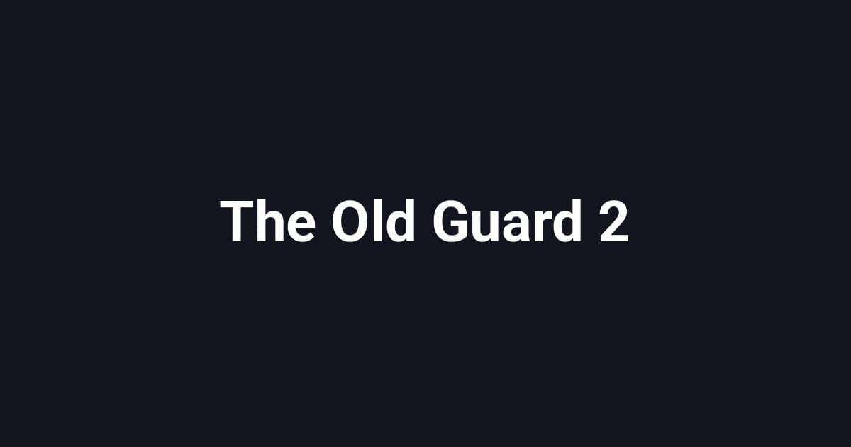 The Old Guard 2