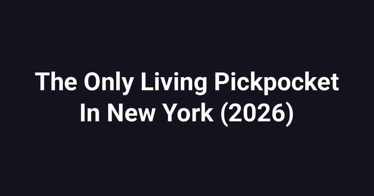 The Only Living Pickpocket In New York (2026)