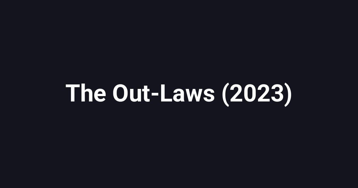 The Out-Laws (2023)