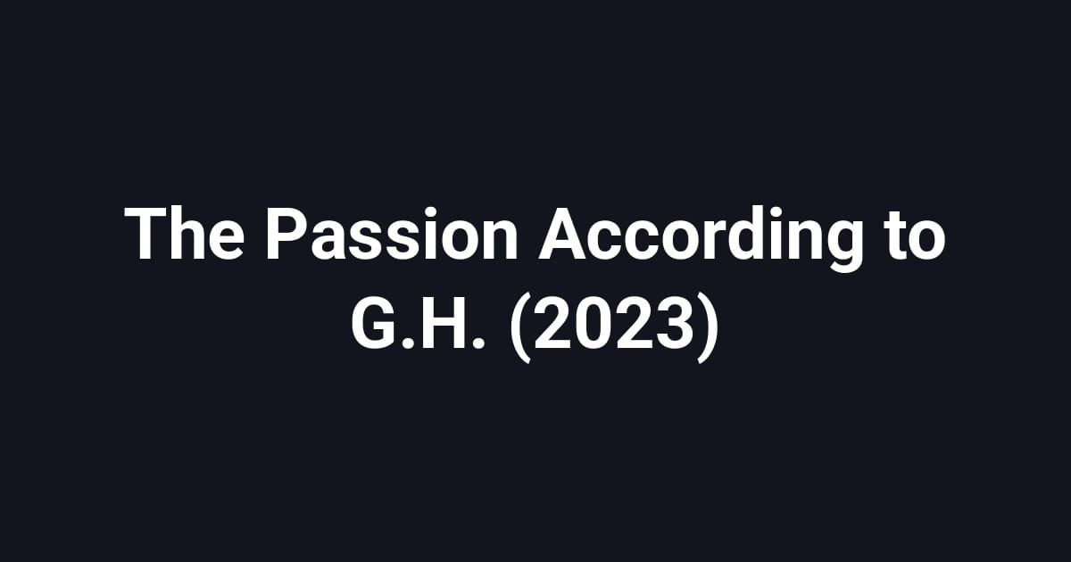 The Passion According to G.H. (2023)