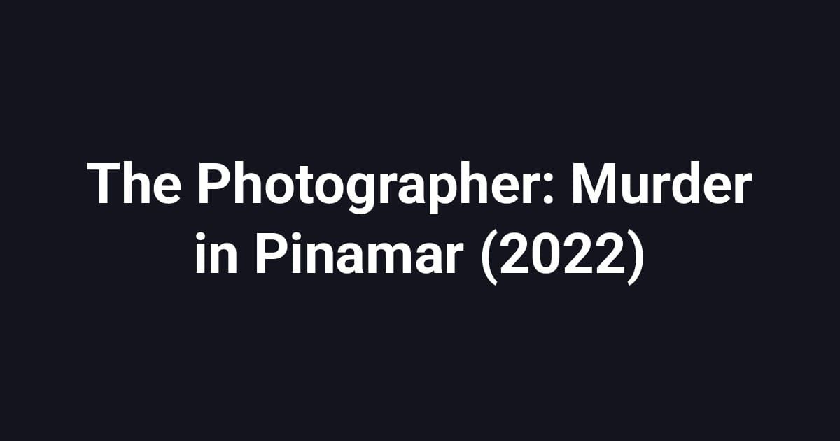 The Photographer: Murder in Pinamar (2022)