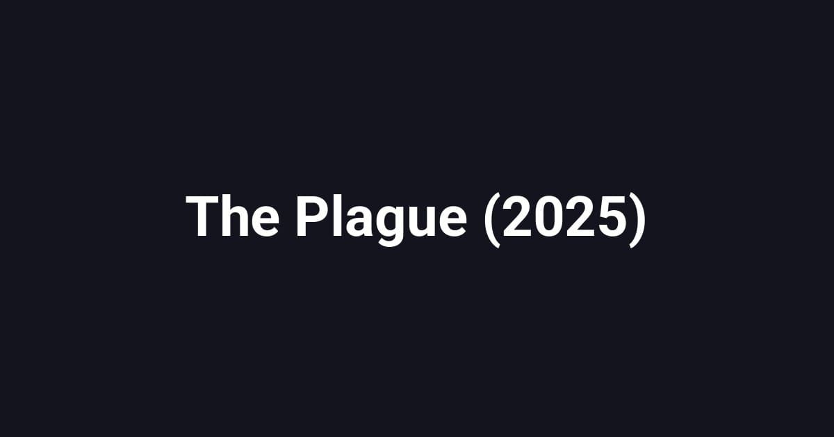 The Plague (2025)