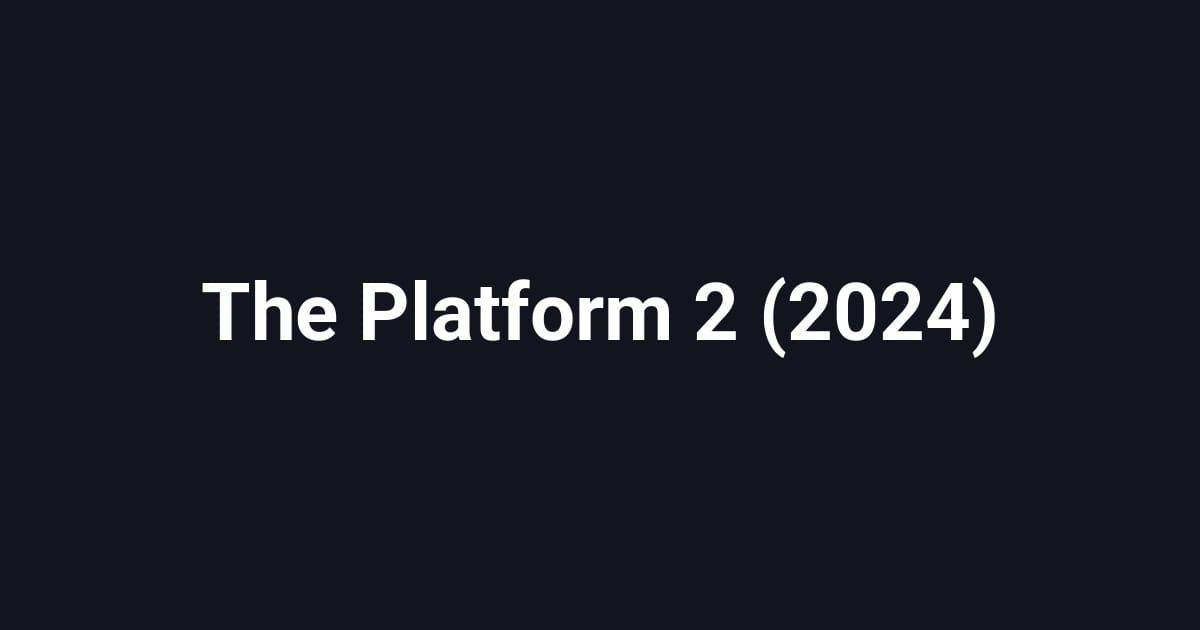 The Platform 2 (2024)