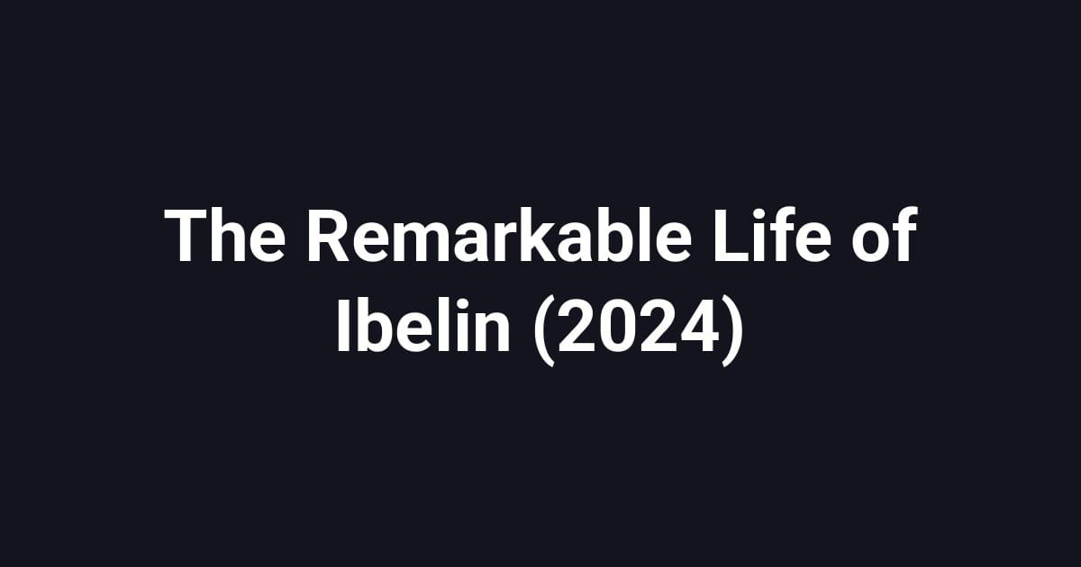 The Remarkable Life of Ibelin (2024)