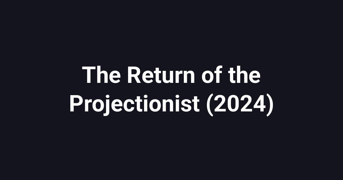 The Return of the Projectionist (2024)