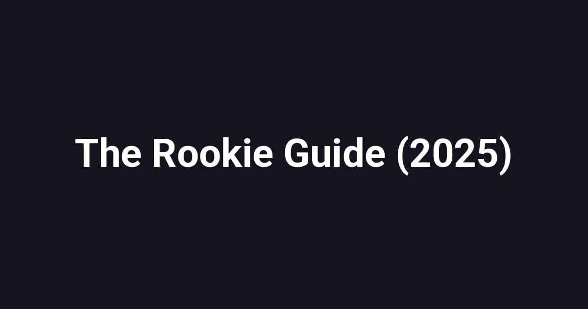 The Rookie Guide (2025)