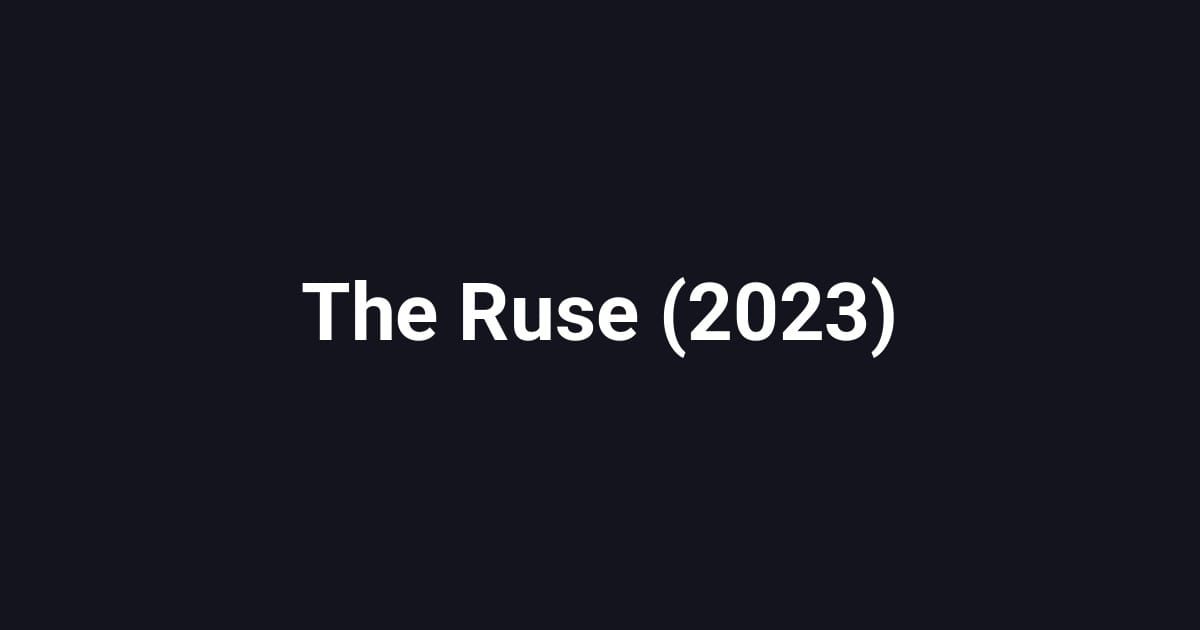 The Ruse (2023)