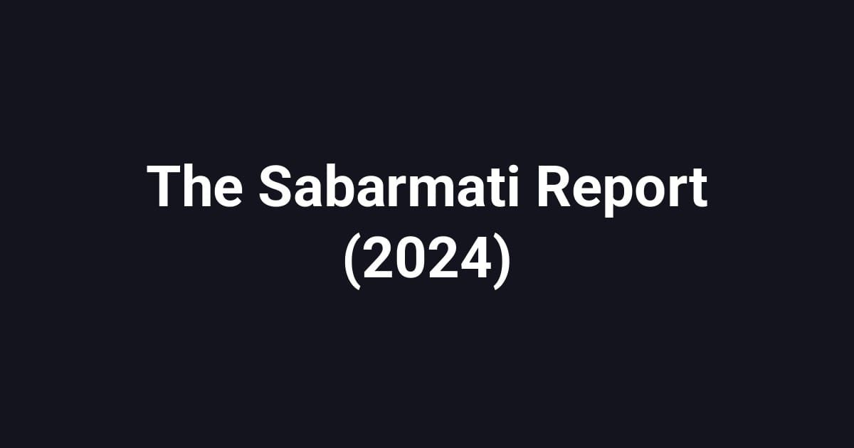 The Sabarmati Report (2024)