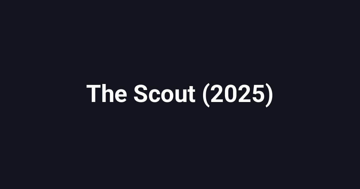 The Scout (2025)