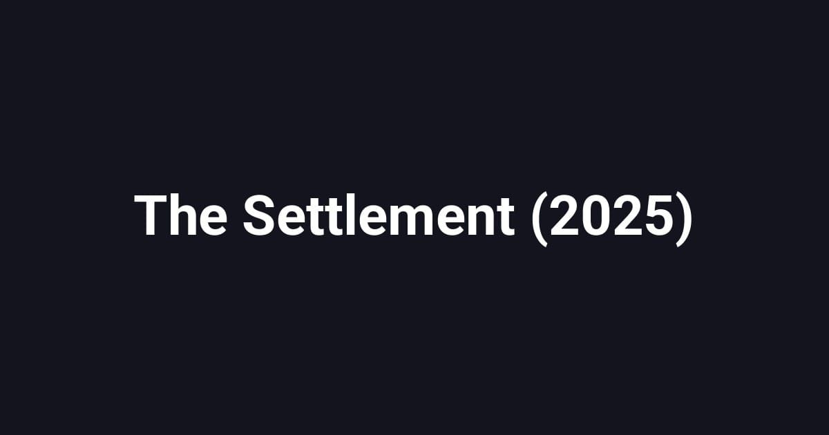 The Settlement (2025)