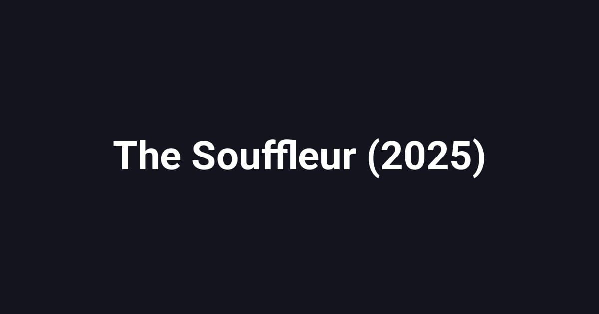 The Souffleur (2025)
