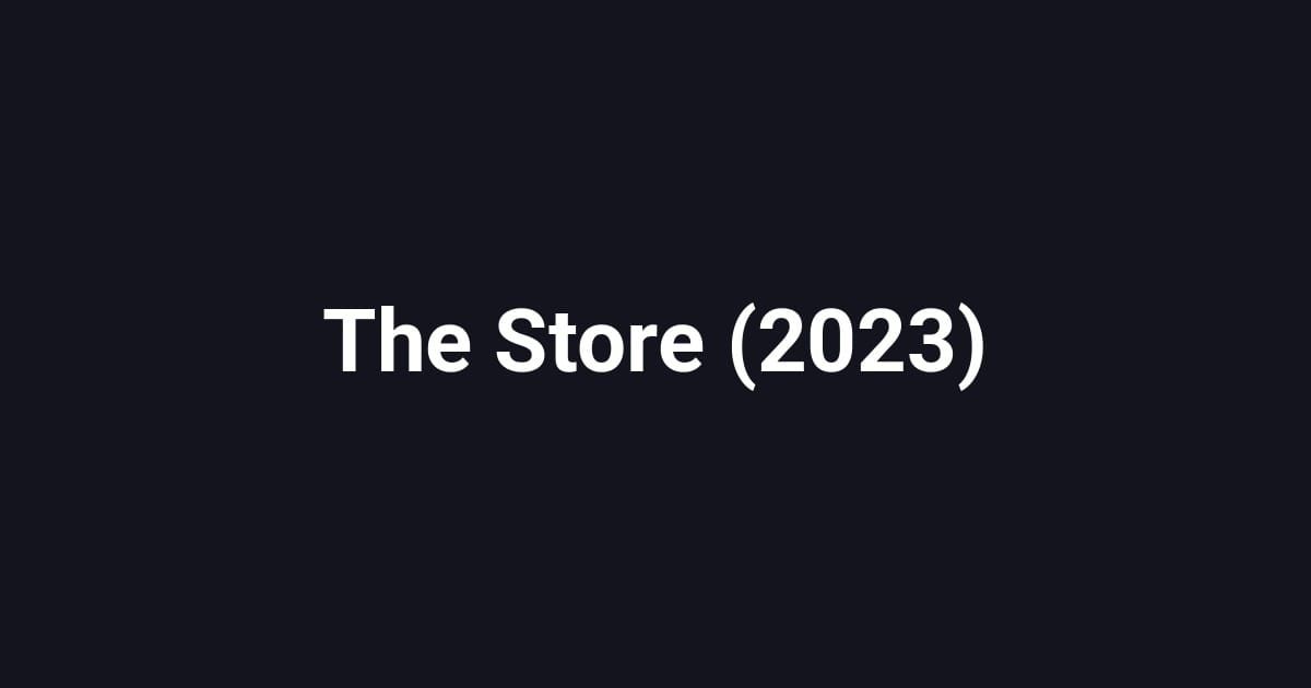 The Store (2023)