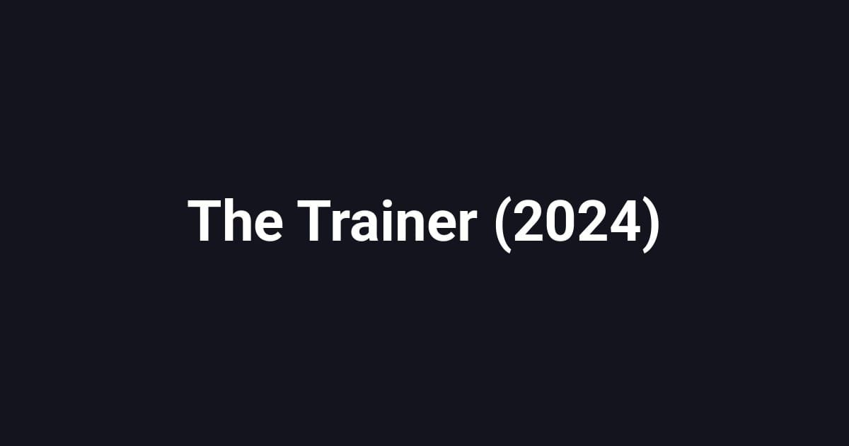 The Trainer (2024)