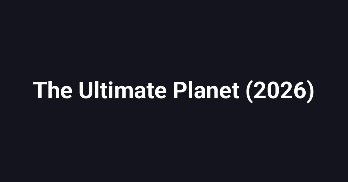 The Ultimate Planet (2026)
