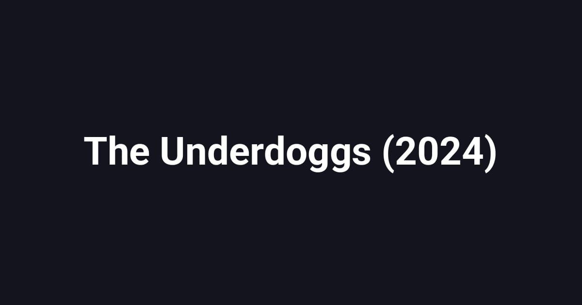 The Underdoggs (2024)