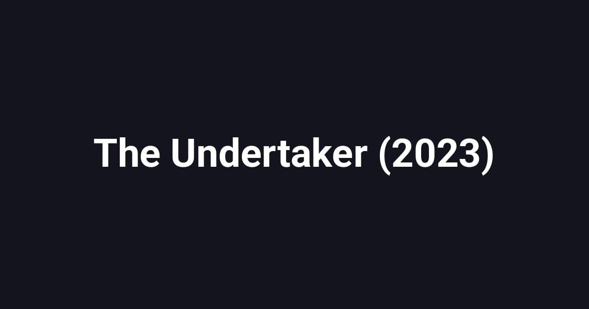 The Undertaker (2023)