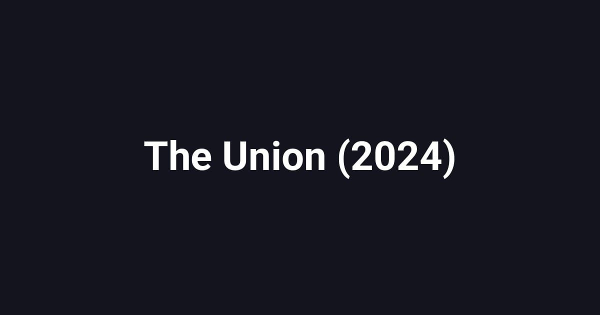 The Union (2024)
