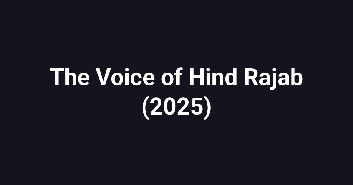 The Voice of Hind Rajab (2025)